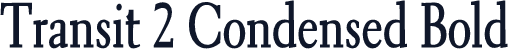 Transit 2 Condensed Bold