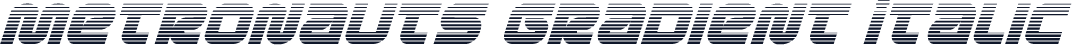 Metronauts Gradient Italic