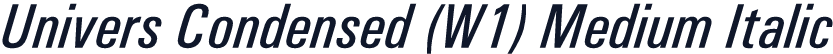Univers Condensed (W1) Medium Italic