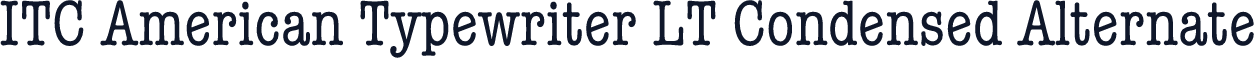 ITC American Typewriter LT Condensed Alternate