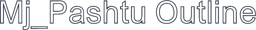 Mj_Pashtu Outline