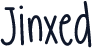Jinxed