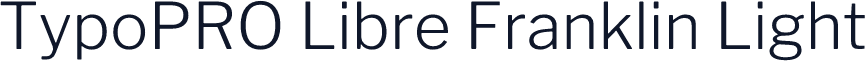 TypoPRO Libre Franklin Light