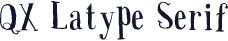 QX Latype Serif