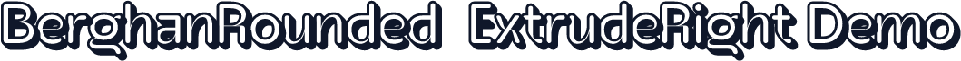 BerghanRounded-ExtrudeRight Demo