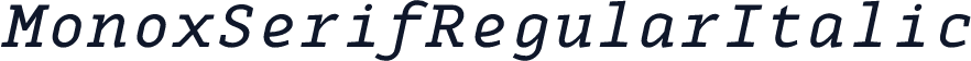 MonoxSerifRegularItalic