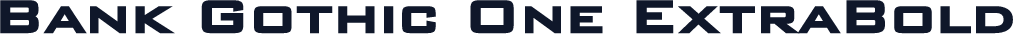 Bank Gothic One ExtraBold