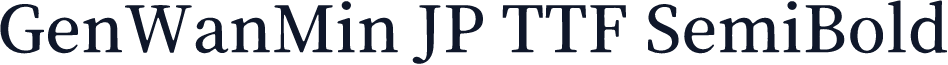 GenWanMin JP TTF SemiBold