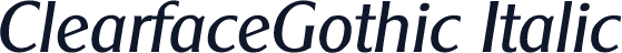 ClearfaceGothic Italic