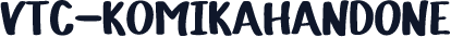 VTC-KomikaHandOne