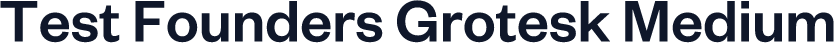 Test Founders Grotesk Medium