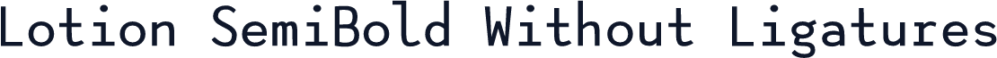 Lotion SemiBold Without Ligatures