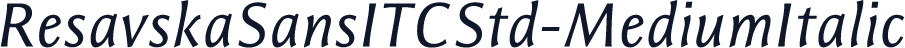ResavskaSansITCStd-MediumItalic