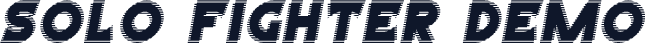Solo Fighter Demo