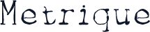 Metrique