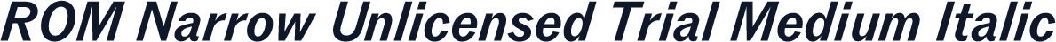 ROM Narrow Unlicensed Trial Medium Italic