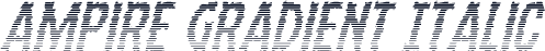 Ampire Gradient Italic