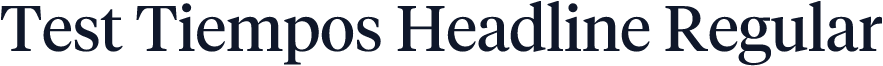 Test Tiempos Headline Regular