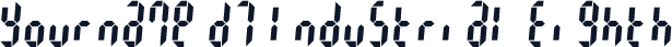 Yourname D7 Industrial Eighth