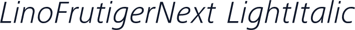 LinoFrutigerNext LightItalic