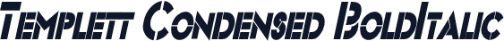 Templett Condensed BoldItalic