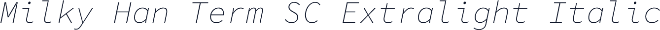 Milky Han Term SC Extralight Italic