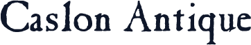 Caslon Antique