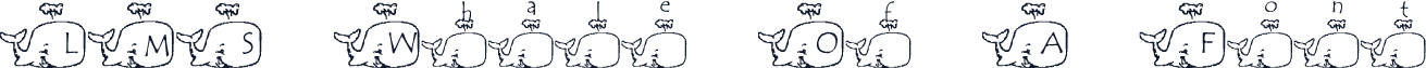 LMS Whale Of A Font