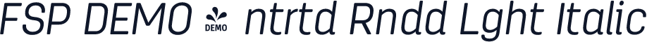 FSP DEMO - ntrtd Rndd Lght Italic