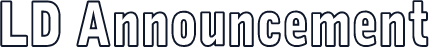 LD Announcement