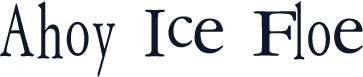 Ahoy Ice Floe