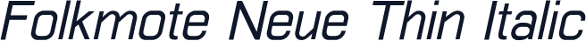 Folkmote Neue Thin Italic
