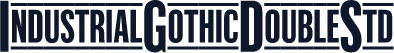 IndustrialGothicDoubleStd
