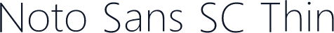Noto Sans SC Thin