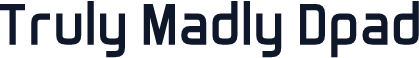 Truly Madly Dpad