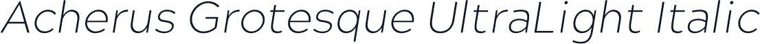 Acherus Grotesque UltraLight Italic