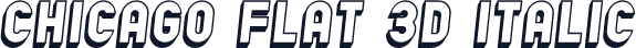 Chicago Flat 3D Italic