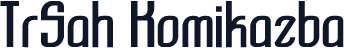 TrSah Komikazba