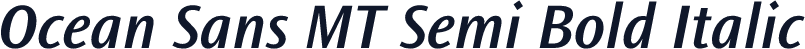 Ocean Sans MT Semi Bold Italic
