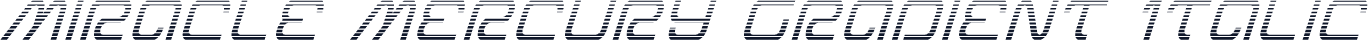 Miracle Mercury Gradient Italic