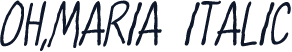 Oh,Maria Italic