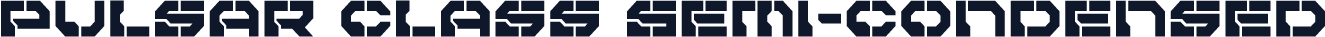 Pulsar Class Semi-Condensed