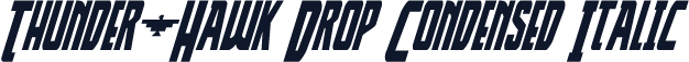 Thunder-Hawk Drop Condensed Italic