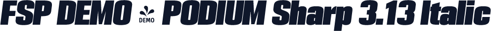 FSP DEMO - PODIUM Sharp 3.13 Italic