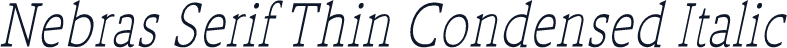 Nebras Serif Thin Condensed Italic