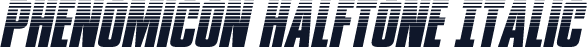 Phenomicon Halftone Italic