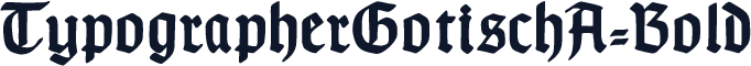 TypographerGotischA-Bold
