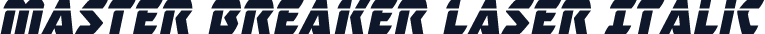 Master Breaker Laser Italic