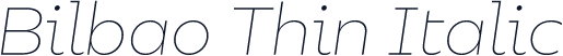 Bilbao Thin Italic