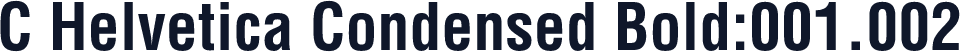 C Helvetica Condensed Bold:001.002
